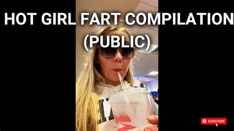 Hot Girl Fart Compilation Public Youtube