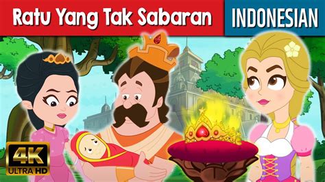 Ratu Yang Tak Sabaran | Dongeng Bahasa Indonesia Terbaru | Dongeng Sebelum Tidur | Dongeng - YouTube