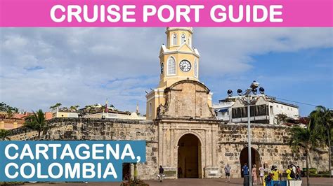 Cartagena Colombia Cruise Port Guide Tips And Overview Youtube
