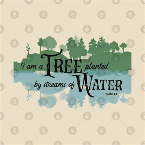 I Am A Tree Planted By Streams Of Water Christian Psalm Pillow