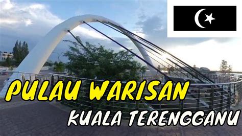 Kuala terengganu malaysia terletak di 7031,76 km barat laut dari mekkah. PULAU WARISAN Kuala Terengganu - YouTube