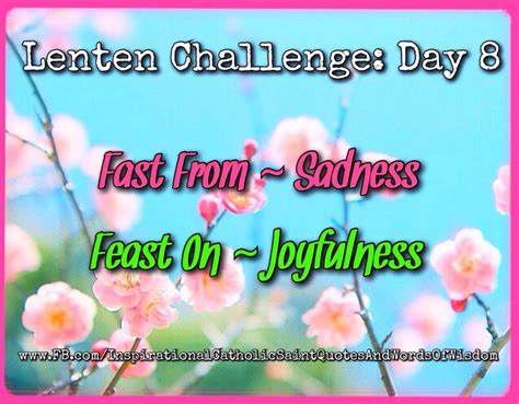 Lenten Challenge Day 8 Inspirational Words Of Wisdom 40 Days Of