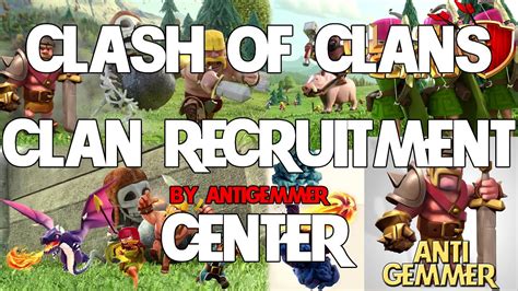 Clash Of Clans Clan Recruitment Center Clans Recruit 2016 Youtube