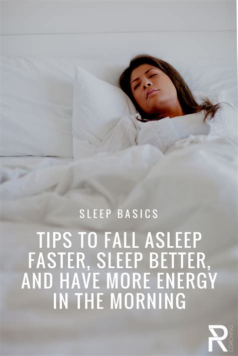 Sleep Basics Tips To Fall Asleep Faster Sleep Better And Have More
