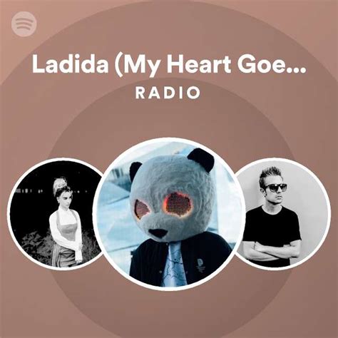 Ladida My Heart Goes Boom Feat Ilira Radio Playlist By Spotify