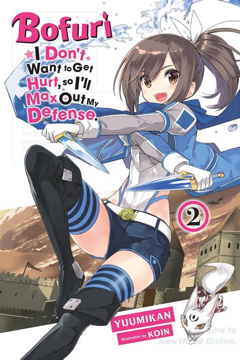 Bofuri I Don’t Want To Get Hurt So I’ll Max Out My Defense English Light Novels