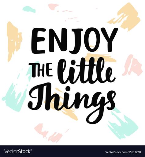 Enjoy The Little Things Royalty Free Vector Image
