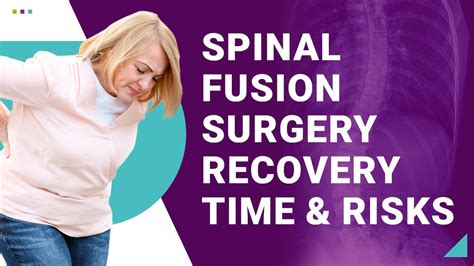 Spinal Fusion Surgery Recovery Time And Risks Youtube
