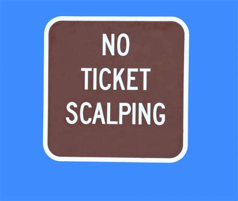 No Ticket Scalping Sign Free Stock Photo Public Domain Pictures