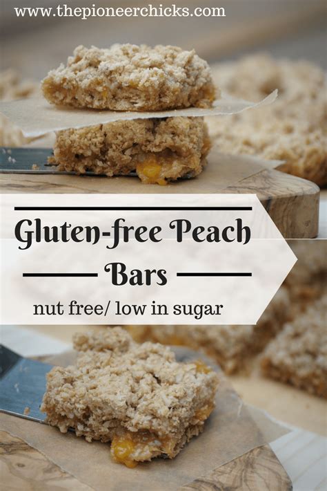 Some of the recipes below require minor adjustments. Gluten Free Peach Bars (nut free) | Recipe | Gluten free ...