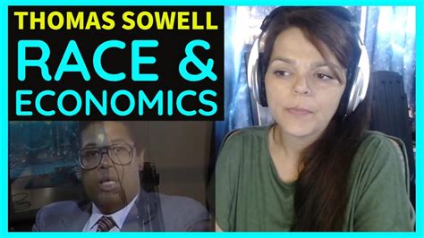 First Time Watching Thomas Sowell Race And Economics Randi Reacts