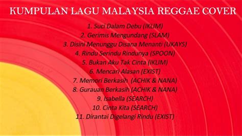 Download lagu mp3 terkait : Kumpulan Lagu Malaysia Reggae Cover - YouTube