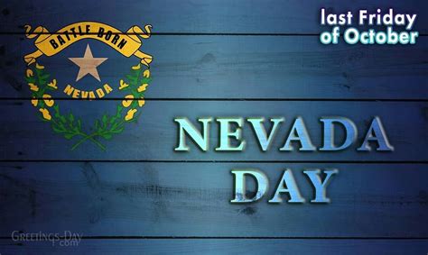 Happy Nevada Day Nevada Day Is A State Holiday In Nevada In The United