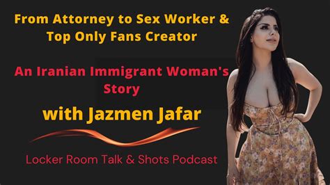 Jazmen Jafar From Attorney To Sex Worker And Top Only Fans Creator An Iranian Woman S Story