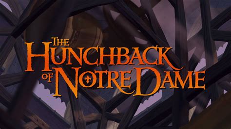 The Hunchback Of Notre Dame 1996 Title Card Disney Songs Notre Dame Musical