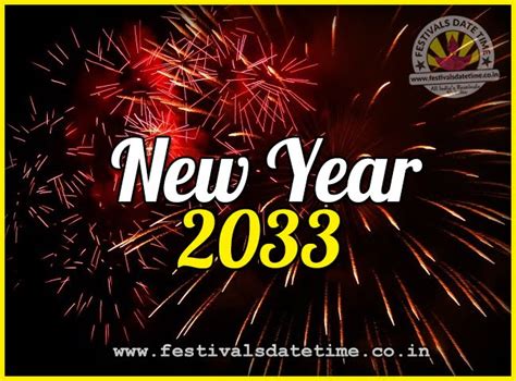 2033 New Year Date And Time 2033 New Year Calendar Festivals Date Time