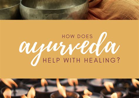 How Does Ayurveda Help With Healing Ayurveda For Beginners