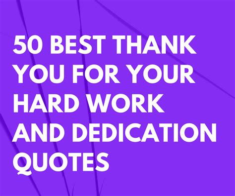 Best Thank You For Your Hard Work And Dedication Quotes Futureofworking Com
