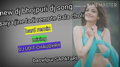 Saiya Jile Ladi Remote Bala Choli Dj Song Jumping Dj Udit Chy Youtube