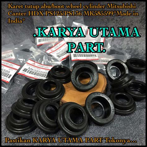 Karet Tutup Abu Boot Whell Cylinder Mitsubishi Canter Hdx Ps Ps Mk Made In India