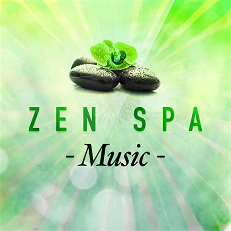 Zen Spa Music By Zen Meditate Meditation Deep Sleep And Relaxing Meditation Music On Amazon Music
