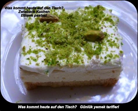 Dies ist die zeit, die benötigt wird, um das gericht von anfang bis ende zuzubereiten: Meine Rezeptwelt: Zwieback Kuchen - Etimet tatlisi: Mega ...