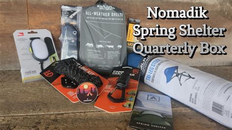 Nomadik Spring Shelter Quarterly Box Youtube
