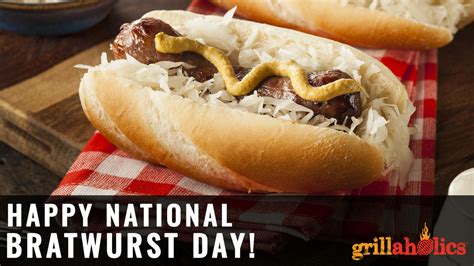 Happy National Bratwurst Day