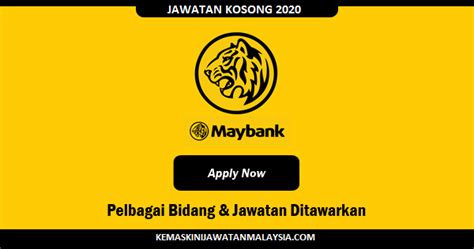 Maybank menyediakan berbagai layanan perbankan bagi anda. MOHON SEKARANG Jawatan kosong Malayan Banking Berhad ...