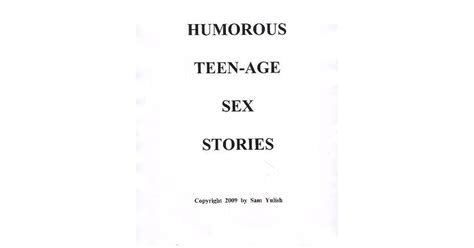 Humorous Teen Age Sex Stories By Sam Yulish