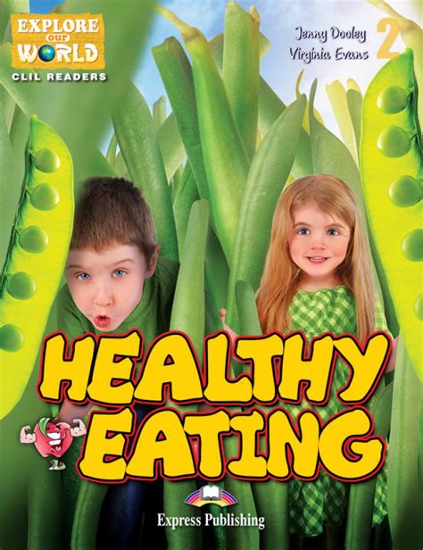 Healthy Eating (Primary: Level 2) - Katalog - CLIL Readers ...
