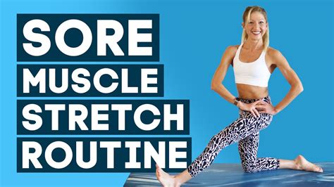 Sore Muscle Stretch Routine Sore Muscle Relief Stretches Do This After Workout Youtube