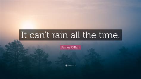 Dmi hear pounding feet in the. James O'Barr Quote: "It can't rain all the time."