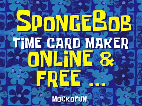 Free Spongebob Time Card Mockofun