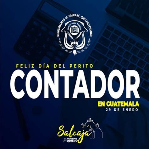 Feliz Día Del Perito Contador Municipalidad De Salcajá