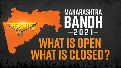 Maharashtra Bandh 2021 What Is Open What Is Closed Latest News Update