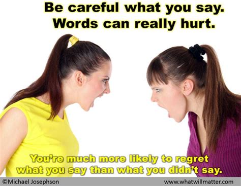 Be Careful Words Can Hurt What Will Matter