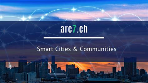Smart Cities And Communities Arc7