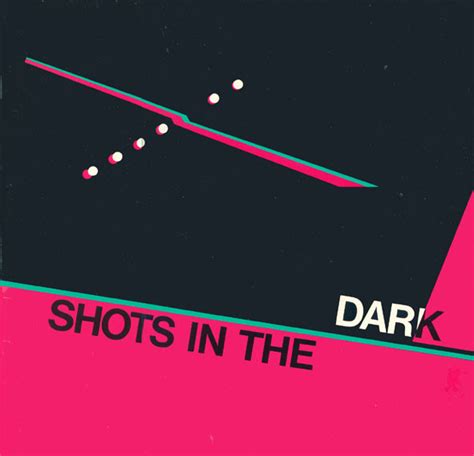 Shots In The Dark Vinyl Discogs