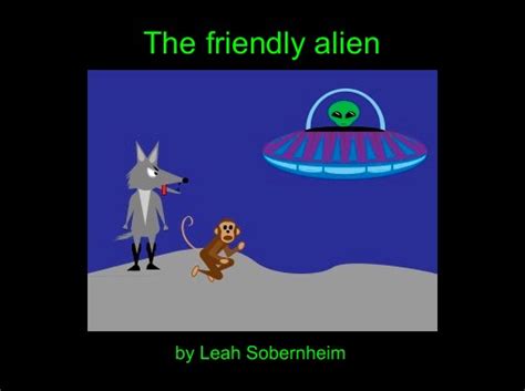 The Friendly Alien Free Books And Childrens Stories Online Storyjumper