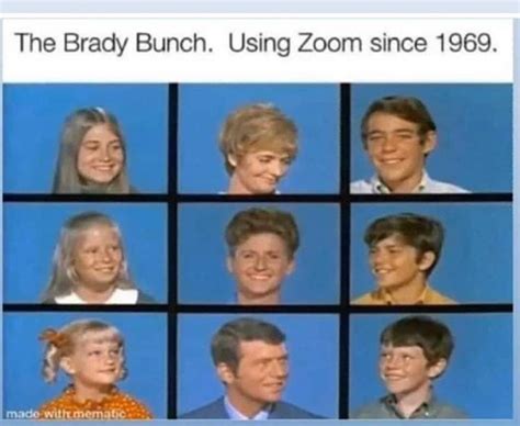 Brady Bunch Zoom Meme Captions Ideas