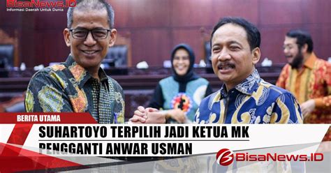 Suhartoyo Terpilih Jadi Ketua Mk Pengganti Anwar Usman