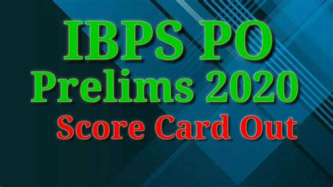 Ibps Po Prelims Score Card Out Ibps Po Prelims Exam Marks Out