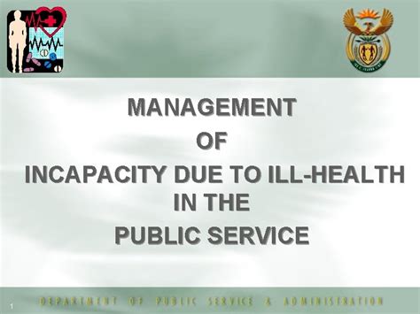 MANAGEMENT OF INCAPACITY DUE TO ILLHEALTH IN THE