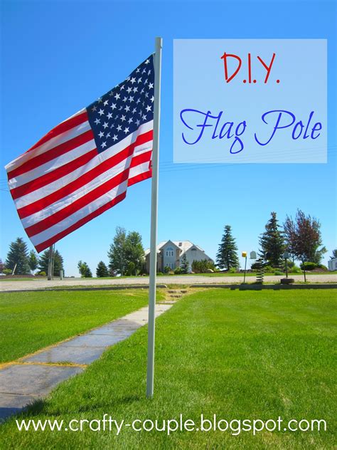 Crafty Couple Diy Flag Pole