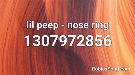 Lil Peep Nose Ring Roblox Id Roblox Music Codes