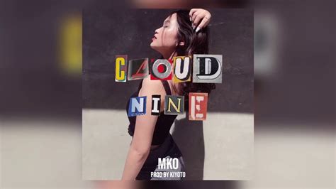 MKO - cloud nine - YouTube