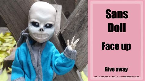 Sans Doll Give Away Youtube