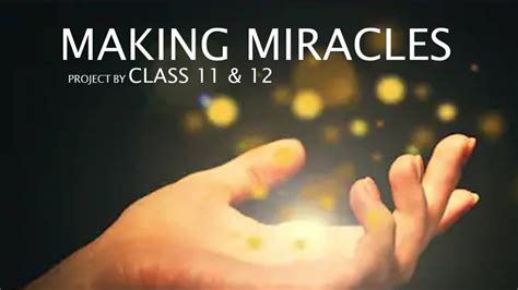 making miracles youtube