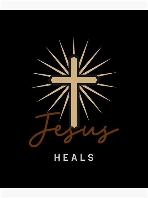 Jesus Heals With Glowing Cross Poster For Sale By Erenton Redbubble